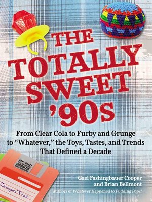 cover image of The Totally Sweet 90s